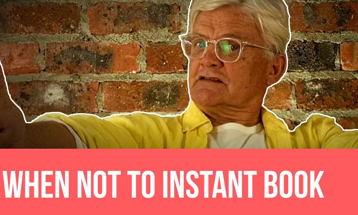 When Do Airbnb Instant Bookings